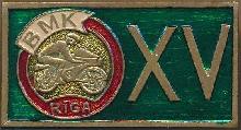 Знак 15 лет мотоклубу Риги Знак 15 лет мотоклубу Риги